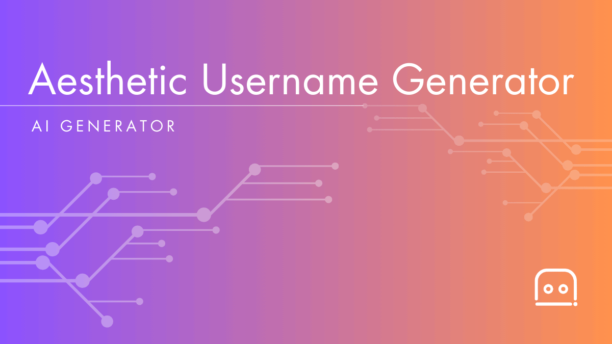 Ai Aesthetic Username Generator Free Aesthetic Username Ideas