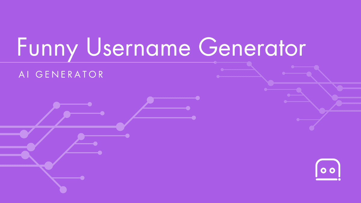 AI Funny Username Generator: Funny Username Ideas For Free