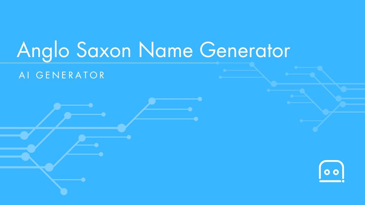 Anglo Saxon Name Generator AI Anglo Saxon Names   Copy Of Name Generator 66 