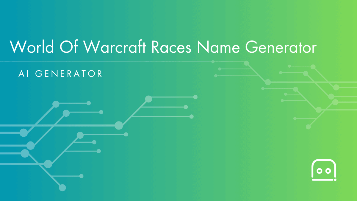 Free World Of Warcraft Races Name Generator AI Resources