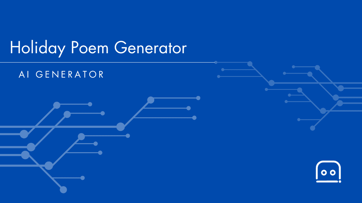 Ai Holiday Poem Generator: Get Free Holiday Poem Ideas - Ai Resources