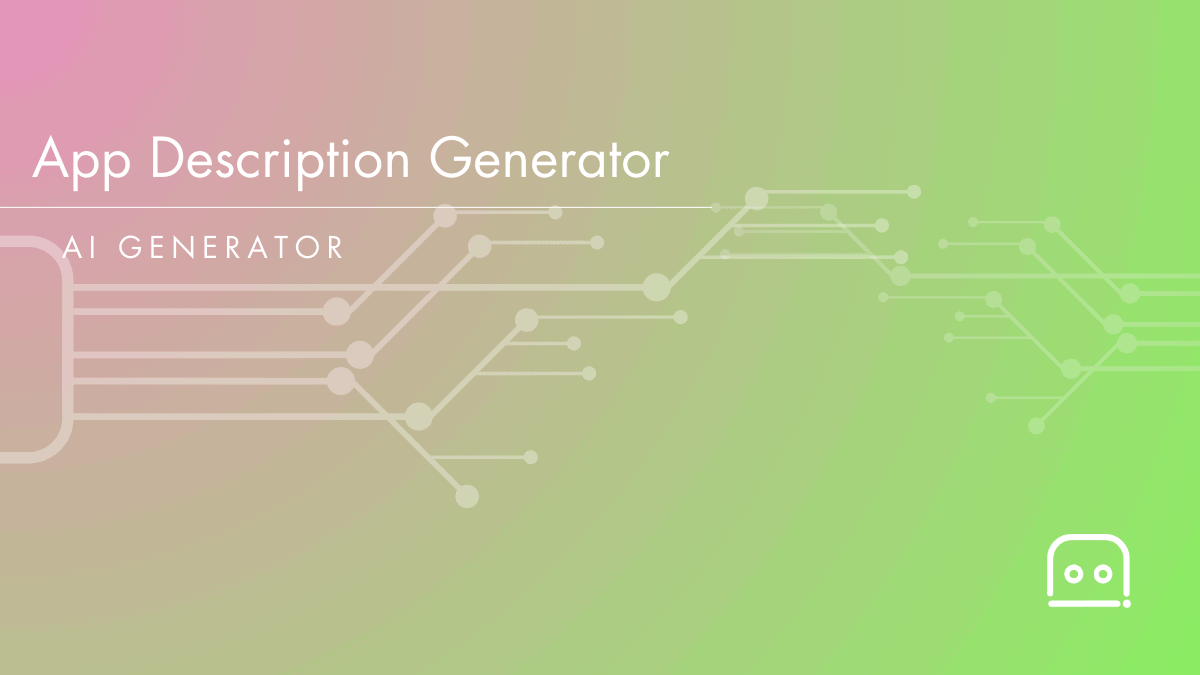 App Description Generator- Write App Descriptions Using AI