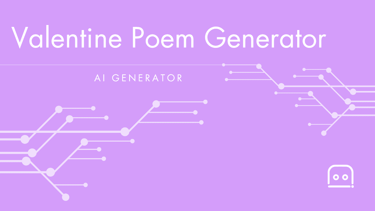 Valentine Poem Generator: Generate AI Love Poems for Valentine